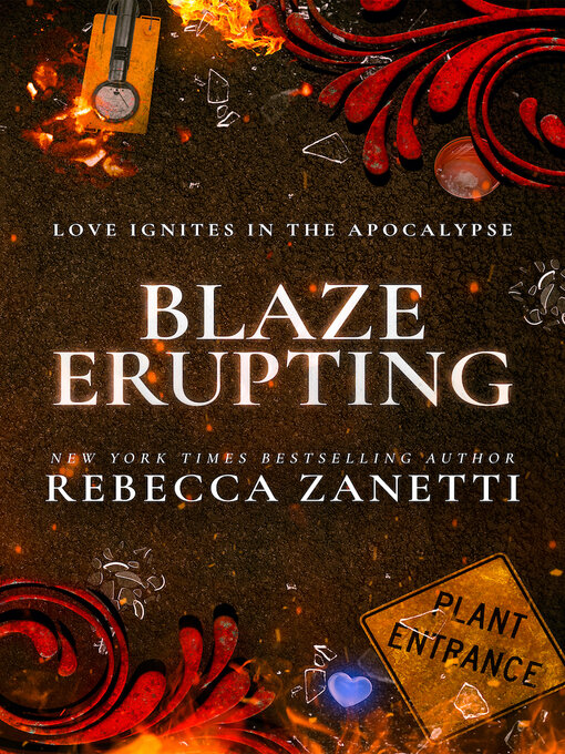 Title details for Blaze Erupting by Rebecca Zanetti - Available